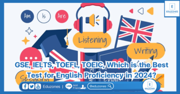 GSE, IELTS, TOEFL, TOEIC, Which is the Best Test for English Proficiency in 2024?